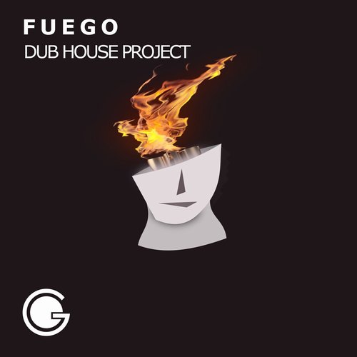 Dub House Project - Fuego [GEZR0041]